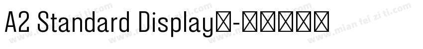 A2 Standard Display字字体转换